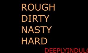 DADDY DOM HARD ROUGH HARDCORE SOLO AUDIO DIRTY HARD NASTY INTENSE ROUGHED UP FUCKED HARD DESROYED