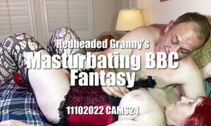 Redheaded Granny's Masturbating BBC Fantasy 11102022 CAMS24